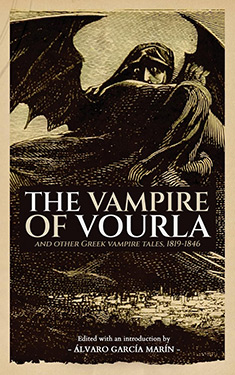 The Vampire of Vourla:  and Other Greek Vampire Tales, 1819-1846