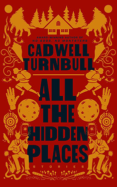 All the Hidden Places:  Stories
