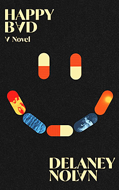 Happy Bad:  A Novel