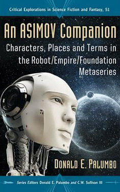 An Asimov Companion:  Characters, Places and Terms in the Robot/Empire/Foundation Metaseries