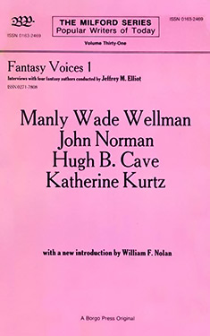 Fantasy Voices 1:  Interviews with American Fantasy Writers