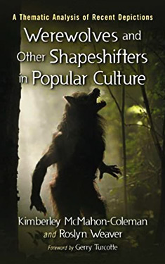 Werewolves and Other Shapeshifters in Popular Culture