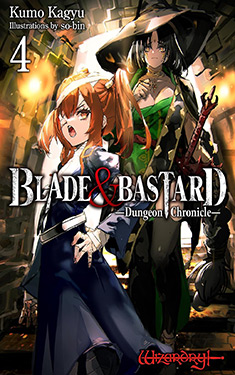 Blade & Bastard, Vol. 4:  Dungeon Chronicles