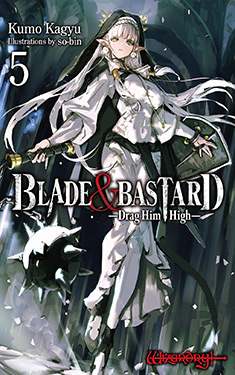 Blade & Bastard, Vol. 5:  Drag Him High