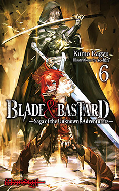 Blade & Bastard, Vol. 6:  Saga of the Unknown Adventures