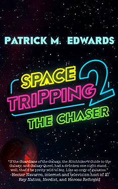 Space Tripping 2:  The Chaser