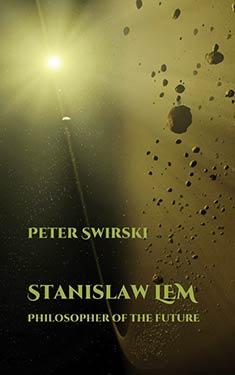 Stanislaw Lem:  Philosopher of the Future