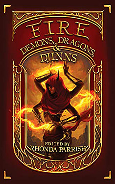 Fire:  Demons, Dragons, & Djinns