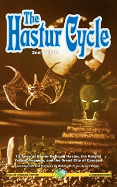 The Hastur Cycle:  Second Revised Edition