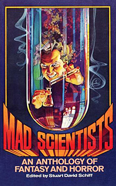 Mad Scientists:  An Anthology of Fantasy and Horror
