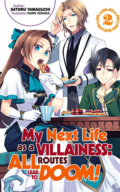 My Next Life as a Villainess, Vol. 2:  All Routes Lead to Doom!