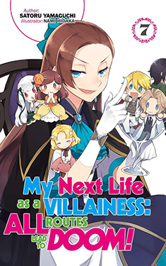 My Next Life as a Villainess, Vol. 7:  All Routes Lead to Doom!
