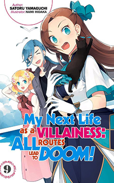 My Next Life as a Villainess, Vol. 9:  All Routes Lead to Doom!