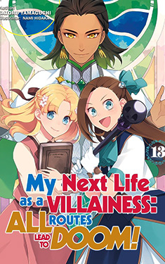 My Next Life as a Villainess, Vol. 13:  All Routes Lead to Doom!