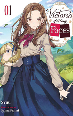 Victoria of Many Faces, Vol. 1