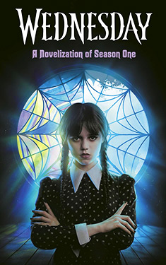 Wednesday:  A Novelization of Season One