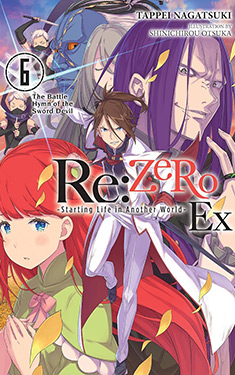 Re: Zero EX, Vol. 6:  The Battle Hymn of the Sword Devil