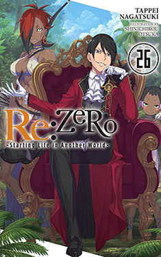 Re: Zero, Vol. 26:  Starting Life in Another World