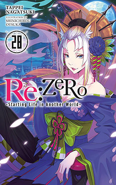 Re: Zero, Vol. 28: Starting Life in Another World