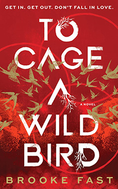 To Cage a Wild Bird