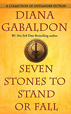 Seven Stones to Stand or Fall:  A Collection of Outlander Fiction