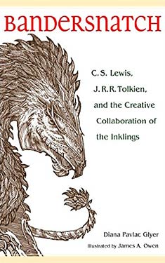 Bandersnatch:  Lewis, Tolkien, and the Creative Collaboration