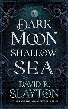 Dark Moon, Shallow Sea