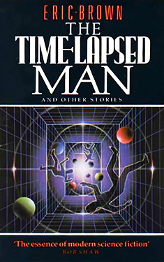 The Time-Lapsed Man:  and Other Stories