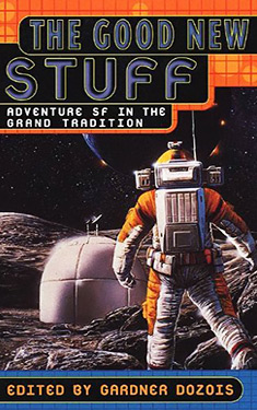 The Good New Stuff:  Adventure SF in the Grand Tradition