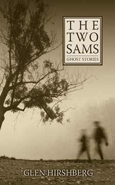 The Two Sams:  Ghost Stories