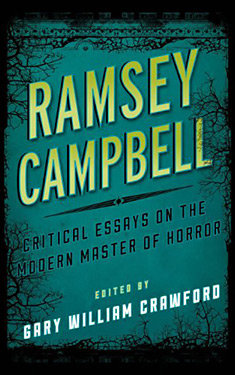 Ramsey Campbell:  Critical Essays on the Modern Master of Horror