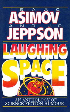 Laughing Space:  An Anthology of Science Fiction Humor