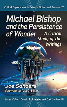 Michael Bishop and the Persistence of Wonder:  A Critical Study of the Writings