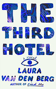 The Third Hotel:  A Novel