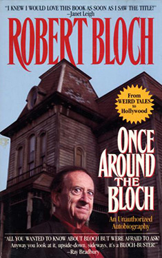 Once Around the Bloch:  An Unauthorized Autobiography
