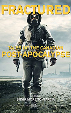 Fractured:  Tales of the Canadian Post-Apocalypse