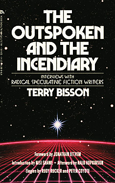The Outspoken and the Incendiary:  Interviews with Radical Speculative Fiction Writers