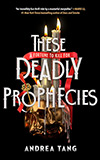 These Deadly Prophecies