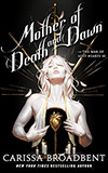 Mother of Death and Dawn