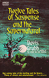 Twelve Tales of Suspense and the Supernatural