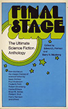 Final Stage:  The Ultimate Science Fiction Anthology