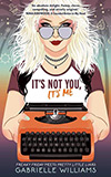 It's Not You, It's Me