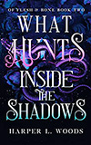 What Hunts Inside the Shadows