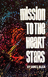 Mission to the Heart Stars