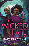 This Wicked Fate