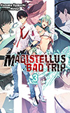 Magistellus Bad Trip, Vol. 3