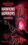 Hawkins Horrors: A Collection of Terrifying Tales