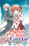Sugar Apple Fairy Tale, Vol. 2