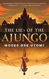 The Lies of the Ajungo