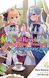 The Magical Revolution of the Reincarnated Princess and the Genius Young Lady, Vol. 4